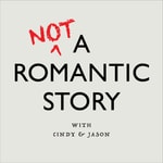 Logo of the podcast 不浪漫故事 Not A Romantic Story Podcast 不浪漫故事 Not A Romantic Story