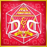 Logo of the podcast Not Another D&D Podcast Logo of the podcast Not Another D&D Podcast