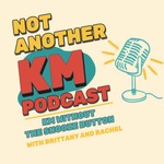Logo of the podcast Not Another KM Podcast Podcast Not Another KM Podcast