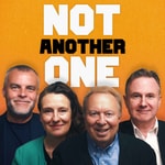 Not Another One Podcast Not Another One