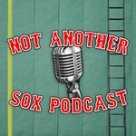 Not Another Sox Podcast