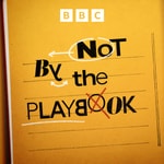 Logo of the podcast Not by the Playbook Podcast Not by the Playbook