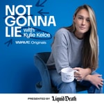Logo of the podcast Not Gonna Lie with Kylie Kelce Logo of the podcast Not Gonna Lie with Kylie Kelce