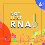 Logo of the podcast Not Just RNA! Podcast Not Just RNA!