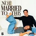 Logo of the podcast Not Married To This with Serena & Joe Podcast Not Married To This with Serena & Joe