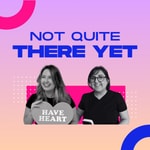 Logo of the podcast Not Quite There Yet Podcast Not Quite There Yet