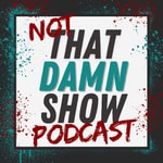 Logo of the podcast Not That Damn Show Logo of the podcast Not That Damn Show