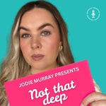 Logo of the podcast Not That Deep Podcast Not That Deep