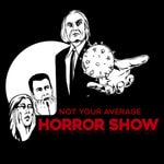 Logo of the podcast Not Your Average Horror Show Podcast Not Your Average Horror Show