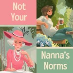Logo of the podcast Not Your Nanna's Norms Podcast Not Your Nanna's Norms