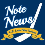 Podcast Note News: A St. Louis Blues Podcast