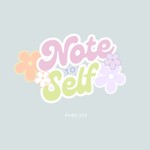 Podcast NOTE TO SELF