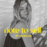 Logo of the podcast note to self – by lina mallon Podcast note to self – by lina mallon