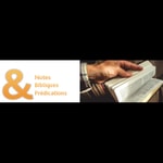 Logo of the podcast Notes bibliques et prédications Podcast Notes bibliques et prédications