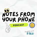 Logo of the podcast Notes from your phone Podcast Notes from your phone