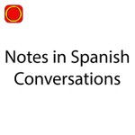 Logo of the podcast Notes in Spanish Conversations Podcast Notes in Spanish Conversations