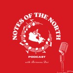 Podcast Notes of the North