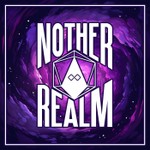 Nother Realm Podcast Nother Realm