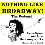 Logo of the podcast Nothing Like Broadway: The Podcast Podcast Nothing Like Broadway: The Podcast