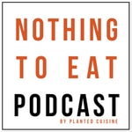 Logo of the podcast Nothing to Eat Podcast Nothing to Eat