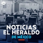 Logo of the podcast Noticias El Heraldo de México Podcast Noticias El Heraldo de México