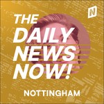 Logo of the podcast Nottingham News Today | 2 Min News | The Daily News Now! Podcast Nottingham News Today | 2 Min News | The Daily News Now!