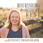 Logo of the podcast Nourishing Her Midlife Rest: Body & Soul | Perimenopause, Holistic Nutrition & Life Coaching for Christian Women Podcast Nourishing Her Midlife Rest: Body & Soul | Perimenopause, Holistic Nutrition & Life Coaching for Christian Women