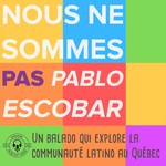 Logo of the podcast Nous ne sommes pas Pablo Escobar Podcast Nous ne sommes pas Pablo Escobar