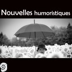 Logo of the podcast Nouvelles humoristiques Podcast Nouvelles humoristiques