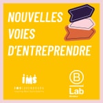 Logo of the podcast Nouvelles Voies d'Entreprendre Podcast Nouvelles Voies d'Entreprendre