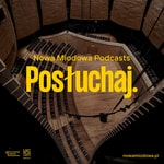 Logo of the podcast Nowa Miodowa Podcasts Podcast Nowa Miodowa Podcasts