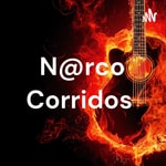 Logo of the podcast N@rco Corridos Podcast N@rco Corridos