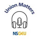 Logo of the podcast NSGEU Union Matters Podcast NSGEU Union Matters