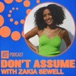 Logo of the podcast NTS Don't Assume with Zakia Podcast NTS Don't Assume with Zakia