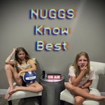 Logo of the podcast Nuggs Know Best Podcast Nuggs Know Best