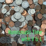 Logo of the podcast Numismatic Time with V & L Podcast Numismatic Time with V & L
