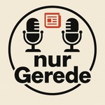 Logo of the podcast Nur Gerede Podcast Nur Gerede