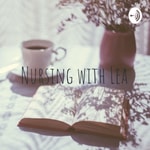 Logo of the podcast Nursing with Lea Podcast Nursing with Lea