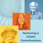 Logo of the podcast Nurturing a Child’s Consciousness: Grow Together in Conscientious Relationships Podcast Nurturing a Child’s Consciousness: Grow Together in Conscientious Relationships