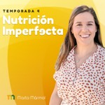 Nutrición Imperfecta Podcast Nutrición Imperfecta