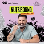 Logo of the podcast NutriSound por Dr. Chef Podcast NutriSound por Dr. Chef