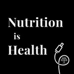 Logo of the podcast Nutrition is Health Podcast Nutrition is Health