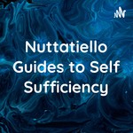 Logo of the podcast Nuttatiello Guides to Self Sufficiency Podcast Nuttatiello Guides to Self Sufficiency