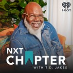 Logo of the podcast NXT Chapter with T.D. Jakes Podcast NXT Chapter with T.D. Jakes