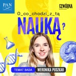 Logo of the podcast O co chodzi z tą nauką? Podcast O co chodzi z tą nauką?