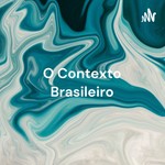 Logo of the podcast O Contexto Brasileiro: E As Explicações Da Sociologia Podcast O Contexto Brasileiro: E As Explicações Da Sociologia