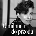 O milimetr do przodu Podcast O milimetr do przodu