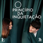 Podcast O Princípio da Inquietação