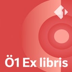 Logo of the podcast Ö1 Ex libris Podcast Ö1 Ex libris