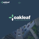 Logo of the podcast Oakleaf Partnership Podcast Oakleaf Partnership